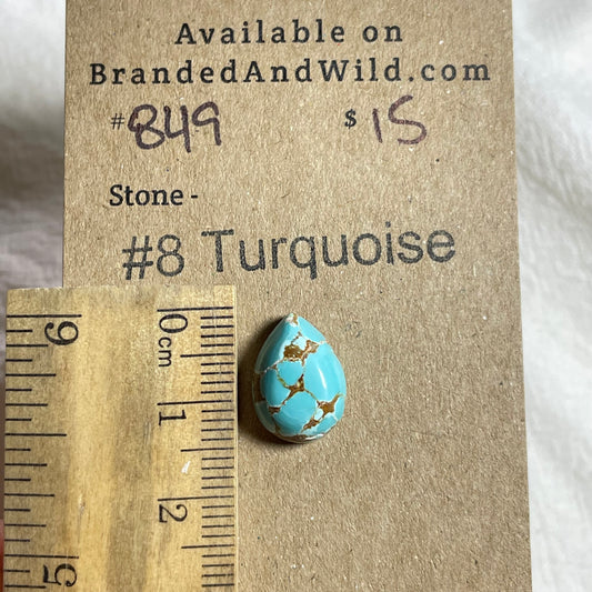#8 Turquoise Cabochon - #849 132EEAC7-3E90-4ADB-9E4B-1493423DF856 Brandedandwild.com